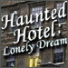 [D] Haunted Hotel Lonely Dream