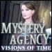 [D] Mystery Agency Visions of Time